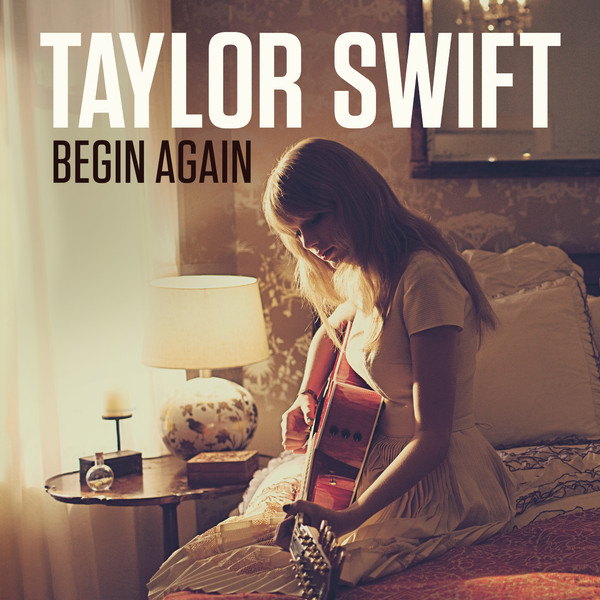 Taylor Swift’s New Single ‘Begin Again’ — The Full Lyrics Released